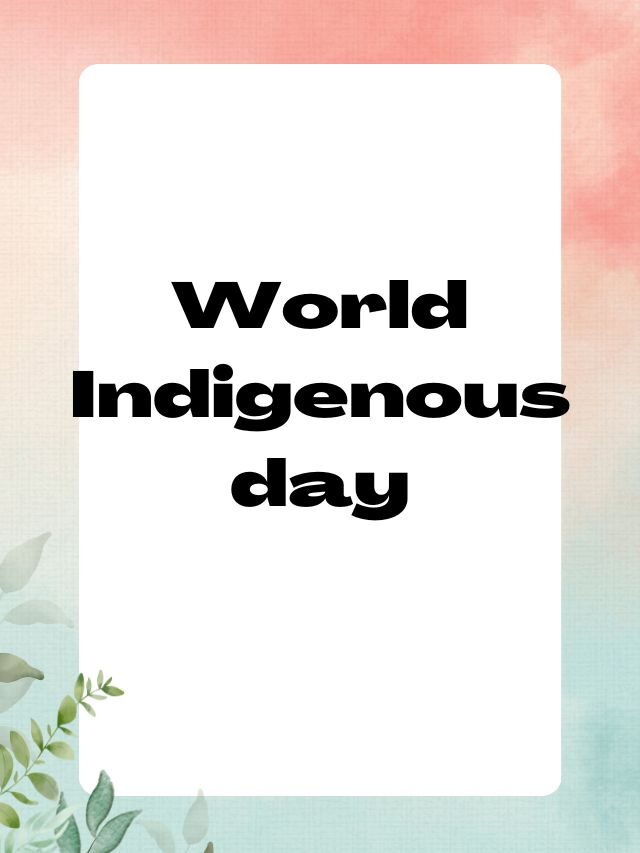 World Indigenous day